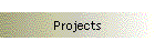 Projects